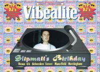 SLIPMATTS BIRTHDAY @ VIBEALITE